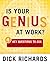 Is Your Genius At Work?: 4 Key Questions to Ask Before Your Next Career Move by Dick Richars (2005-10-03)