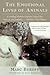 By Ph.D. Marc Bekoff The Emotional Lives of Animals: A Leading Scientist Explores Animal Joy, Sorrow, and Empathy - and W (1st Edition)