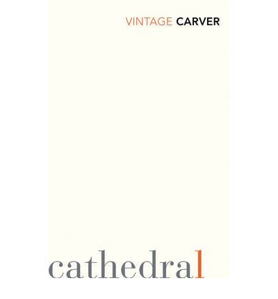 [Cathedral] [by: Raymond Carver]