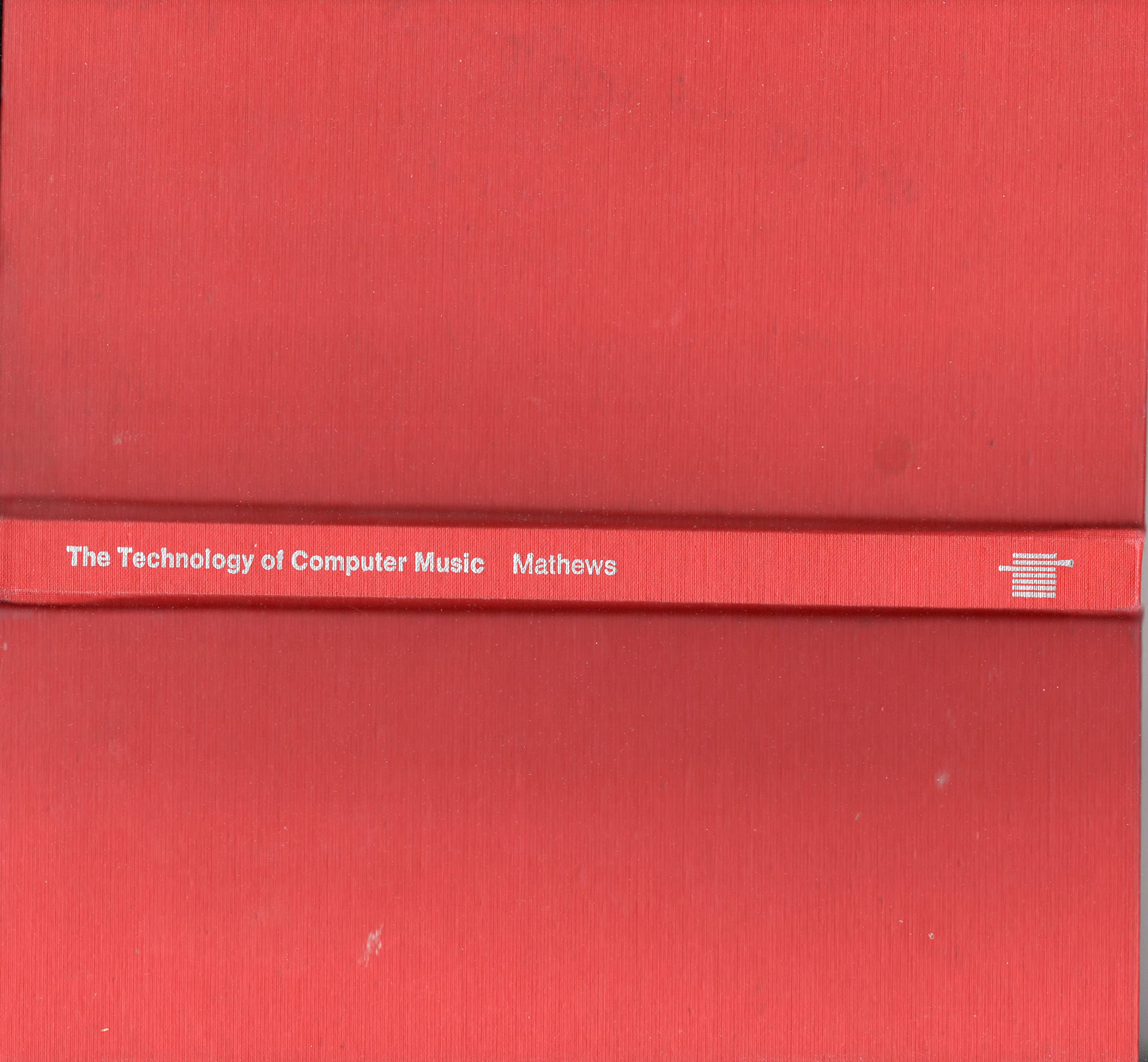 The Technology of Computer Music (Hardcover)
