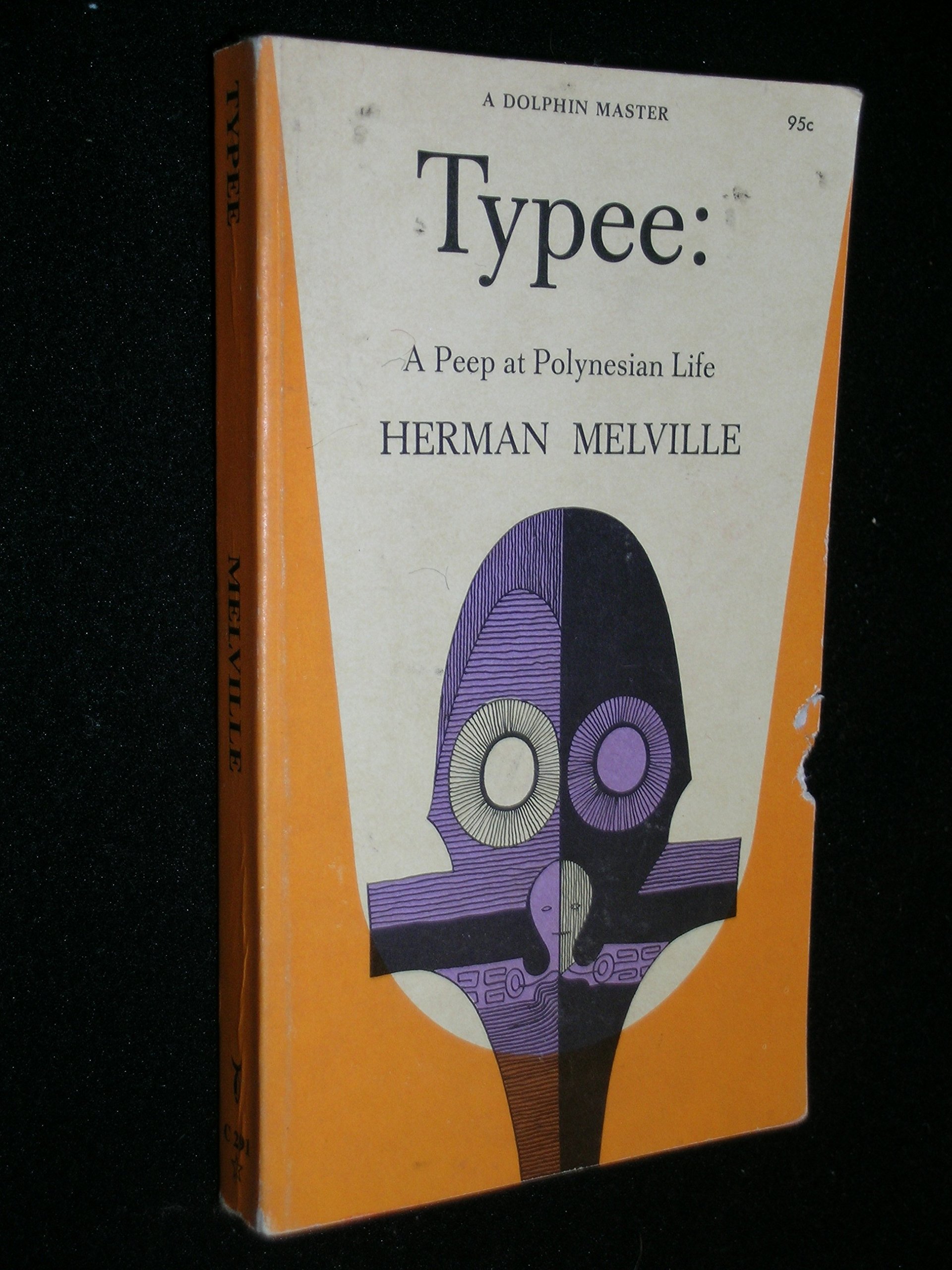 Typee: a peep at Polynesian life,: During a four months' residence in a valley of the Marquesas, with notices of the French occupation of Tahiti and ... Islands to Lord Paulet