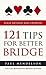 121 Tips for Better Bridge(Paperback) - 2011 Edition