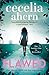 Flawed by Cecelia Ahern