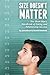 Size Doesn't Matter: The Short Man's Handbook Of Dating And Relationship Success by Jonathan Bennett (13-Aug-2014) Paperback