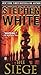 The Siege by Stephen White (2010-08-03)