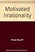 Motivated Irrationality by David F. Pears (1985-12-06)