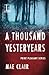 A Thousand Yesteryears by Mae Clair (2016-04-26)
