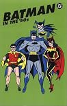 Batman in the '50...