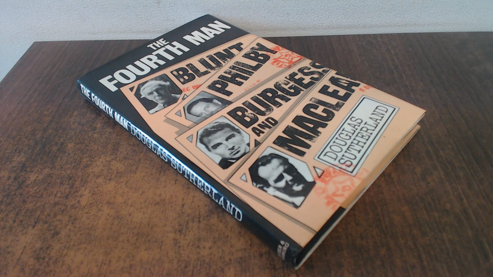 The Fourth Man: The Story of Blunt, Philby, Burgess, and Maclean (Hardcover)