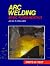 Arc Welding: Basic Fundamentals by John R. Walker (1993-01-03)