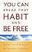 By Quin Sherrer You Can Break That Habit and Be Free (Reprint) [Mass Market Paperback]