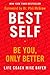 NEW-Best Self : Be You, Only Better