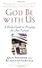 God Be with Us: A Daily Guide to Praying for Our Nation by Quin Sherrer (2001-12-05)