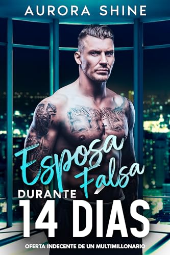 Portada de Esposa falsa durante 14 días: Oferta indecente de un multimillonario, de Aurora Shine