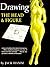 [(Drawing the Head and Figure )] [Author by Jack Hamm