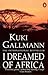 I Dreamed of Africa by Gall...