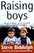 Raising Boys (98) by Biddulph, Steve [Paperback (2004)] by Bidulph