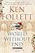 World Without End by Ken Follett (2008-10-03)