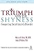 Triumph Over Shyness: Conquering Social Anxiety Disorder by Murray B. Stein (2009-12-24)