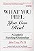 What You Feel, You Can Heal: A Guide for Enriching Relationships by Gray Ph.D., John(December 16, 1993) Paperback