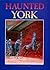 Haunted York