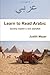 Learn to Read Arabic: Quickly Master a New Alphabet by Judith Meyer (2012-10-22)