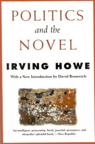 Politics and the Novel by Irving Howe (2002-07-30)