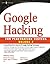 Google Hacking for Penetration Testers 1st (first) by Long, Johnny (2007) Paperback