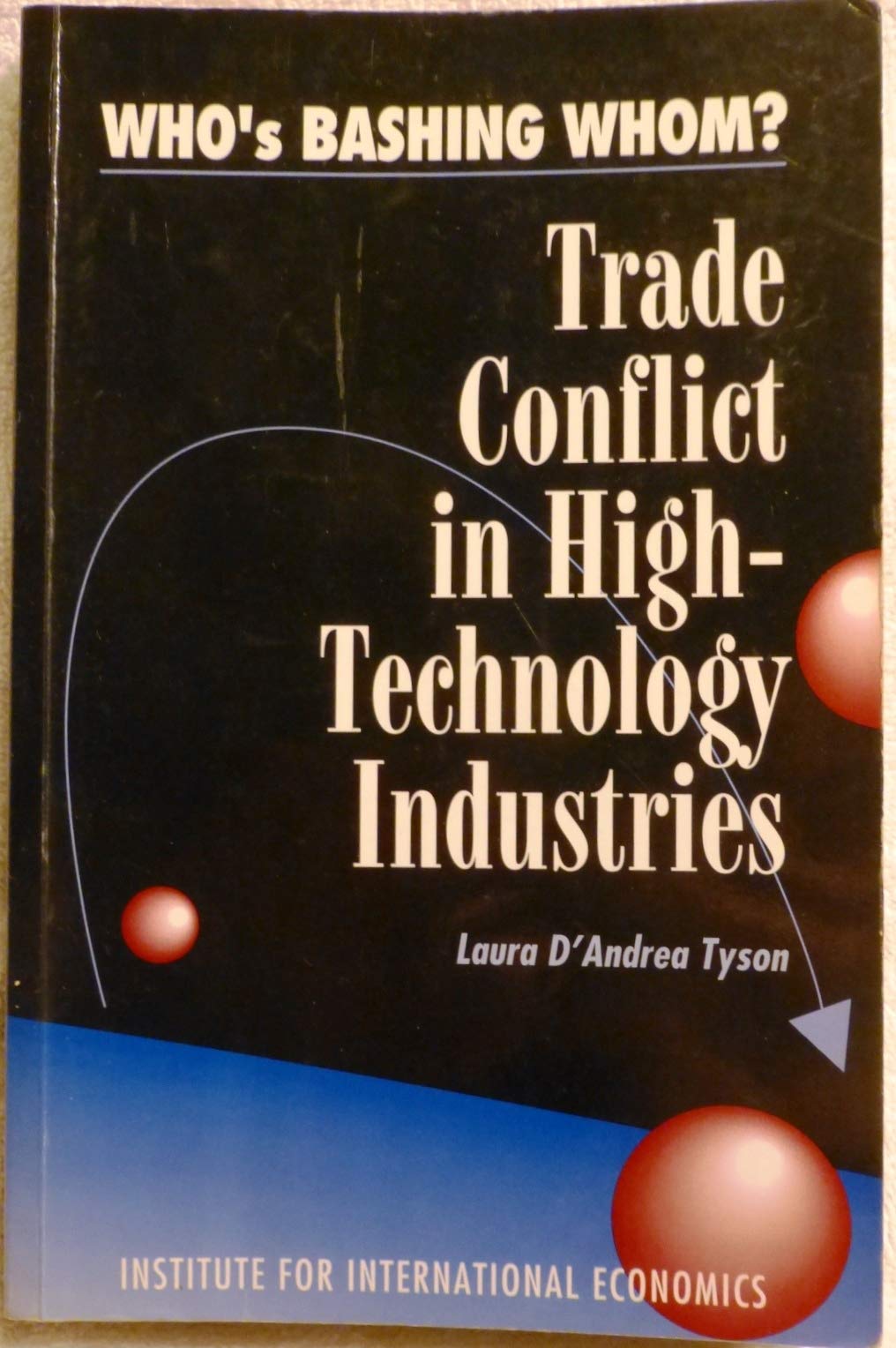 Trade Conflict in High-Technology Industries (Paperback)