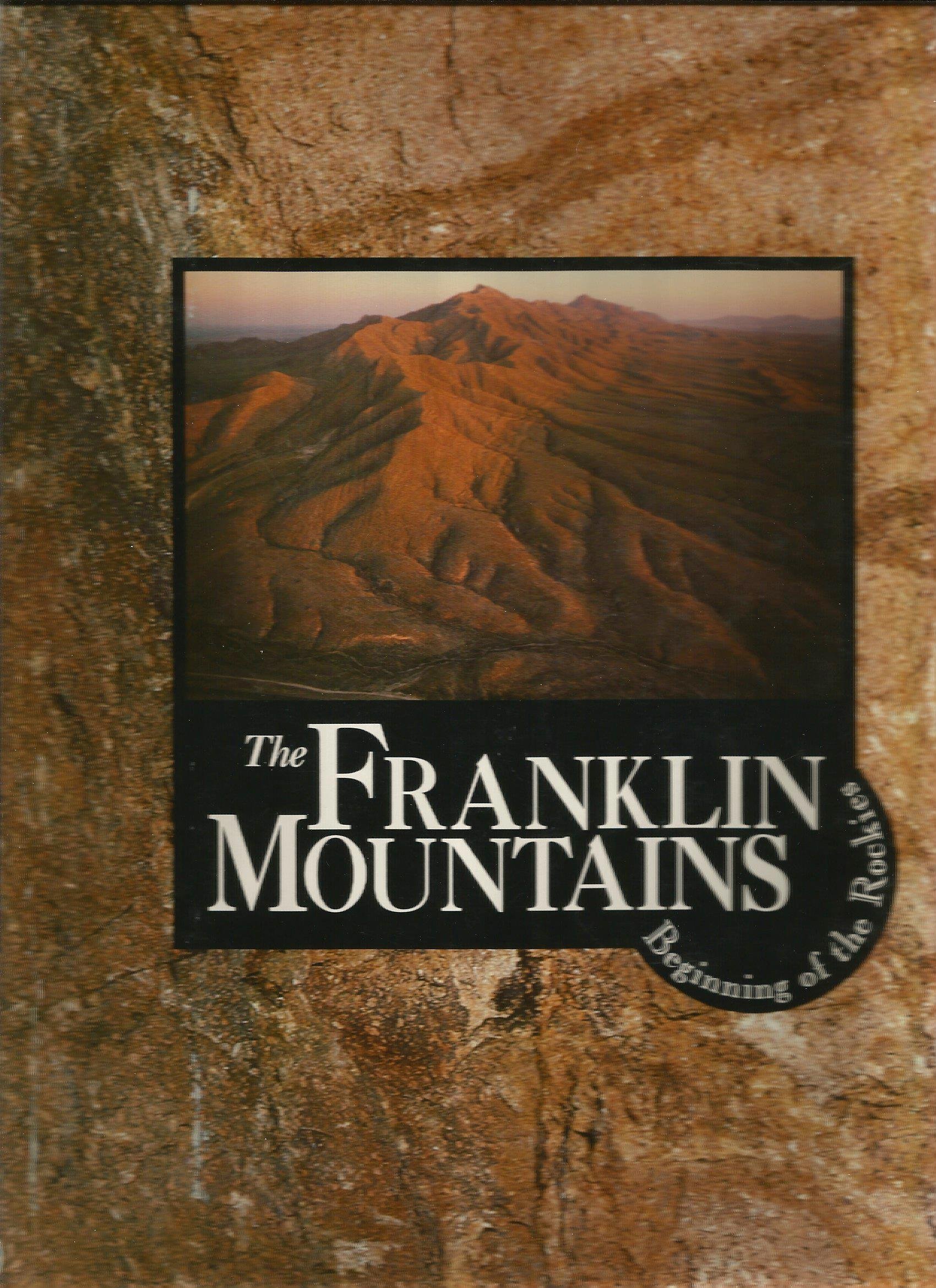 The Franklin Mountains Beginning of the Rockies (Hardcover)