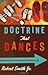 Doctrine That Dances by Robert Smith Jr.