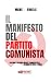 Il Manifesto del Partito Comunista (Italian Edition)