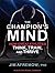 The Champion's Mind by Jim Afremow