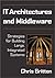 IT Architectures and Middleware: Strategies for Building Large, Integrated Systems by Chris Britton (2000-12-16)