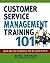 [(Customer Service Management Training 101: Quick and Easy Techniques That Get Great Results)] [Author: Renee Evenson] published on (September, 2011)