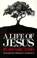 [A Life of Jesus] (By: Shusaku Endo) [published: March, 1989]