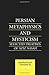 Persian Metaphysics and Mysticism: Selected Treatises of 'Aziz Nasafi by Ridgeon Ridgeon (2015-03-04)