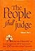 The People Shall Judge: Readings in the Formation of American Policy (2 Parts)