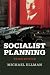 Socialist Planning by Michael Ellman (2014-10-06)