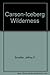 Carson-Iceberg Wilderness by Schaffer, Jeffrey P. (1987) Paperback