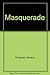 Masquerade by Serena Richards (1990-01-01)
