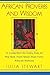 African Proverbs and Wisdom: A Collection for Every Day of the Year, from More Than Forty African Nations New Edition by Stewart, Julia published by Kensington Publishing Corp (2005)