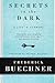 Secrets in the Dark: A Life in Sermons by Frederick Buechner (2007-03-13)