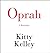 Oprah: A Biography by Kitty Kelley (Narrator) Kitty Kelley (Author) (2000-05-03)