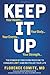 Keep It Up: The Power of Precision Medicine to Conquer Low T and Revitalize Your Life! by Florence Comite (2013-10-08)