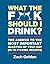 What the F*@# Should I Drink? by Golden, Zach (2013) Spiral-bound