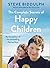 The Complete Secrets of Happy Children: A Guide for Parents by Steve Biddulph (2003-12-01)