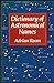 Dictionary of Astronomical ...