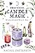 Practical Candle Magic: Witchcraft with Wick & Wax