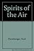Spirits of the Air by Kurt Diemberger (1994-08-18)